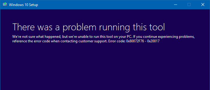 media creation tool error 0x80072f76