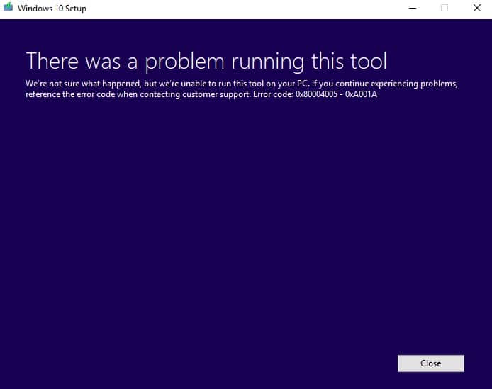 media creation tool error 0x80004005 - 0xA001A