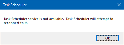ask scheduler service is not available. Task scheduler will try to reconnect to it