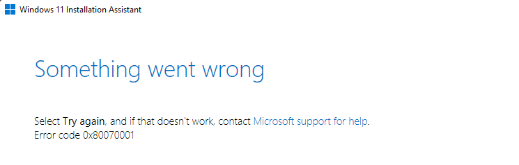 0x80070001 something went wrong windows 11 setup