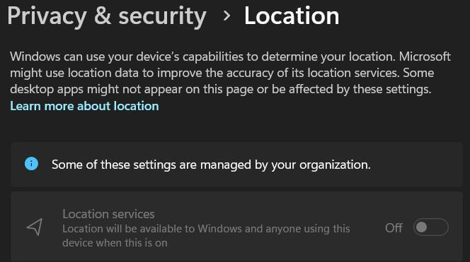 Location settings grayed out - some settings are managed by your organization